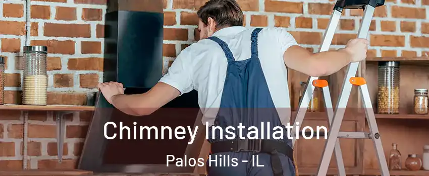  Chimney Installation Palos Hills - IL