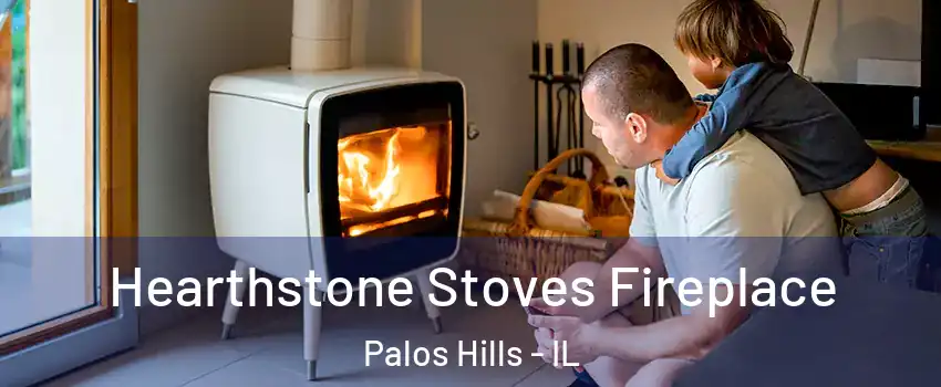  Hearthstone Stoves Fireplace Palos Hills - IL